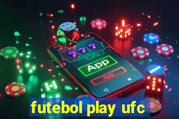 futebol play ufc